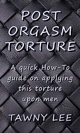 Bbc Post Orgasm Torture Porn Videos 